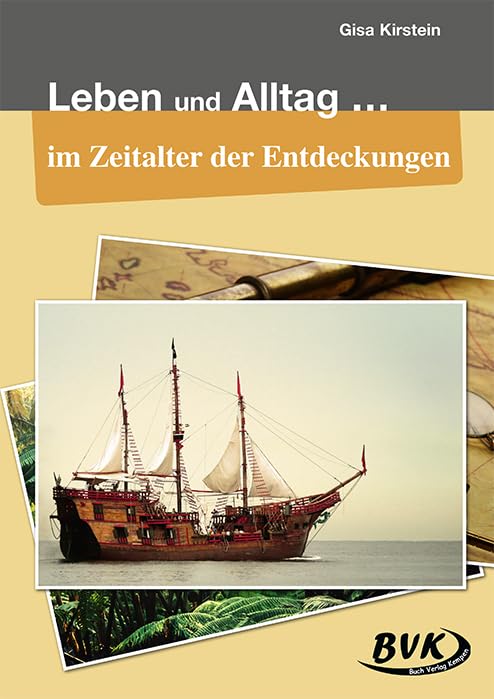 Leben und Alltag … im Zeitalter der Entdeckungen Professional & Reference Books