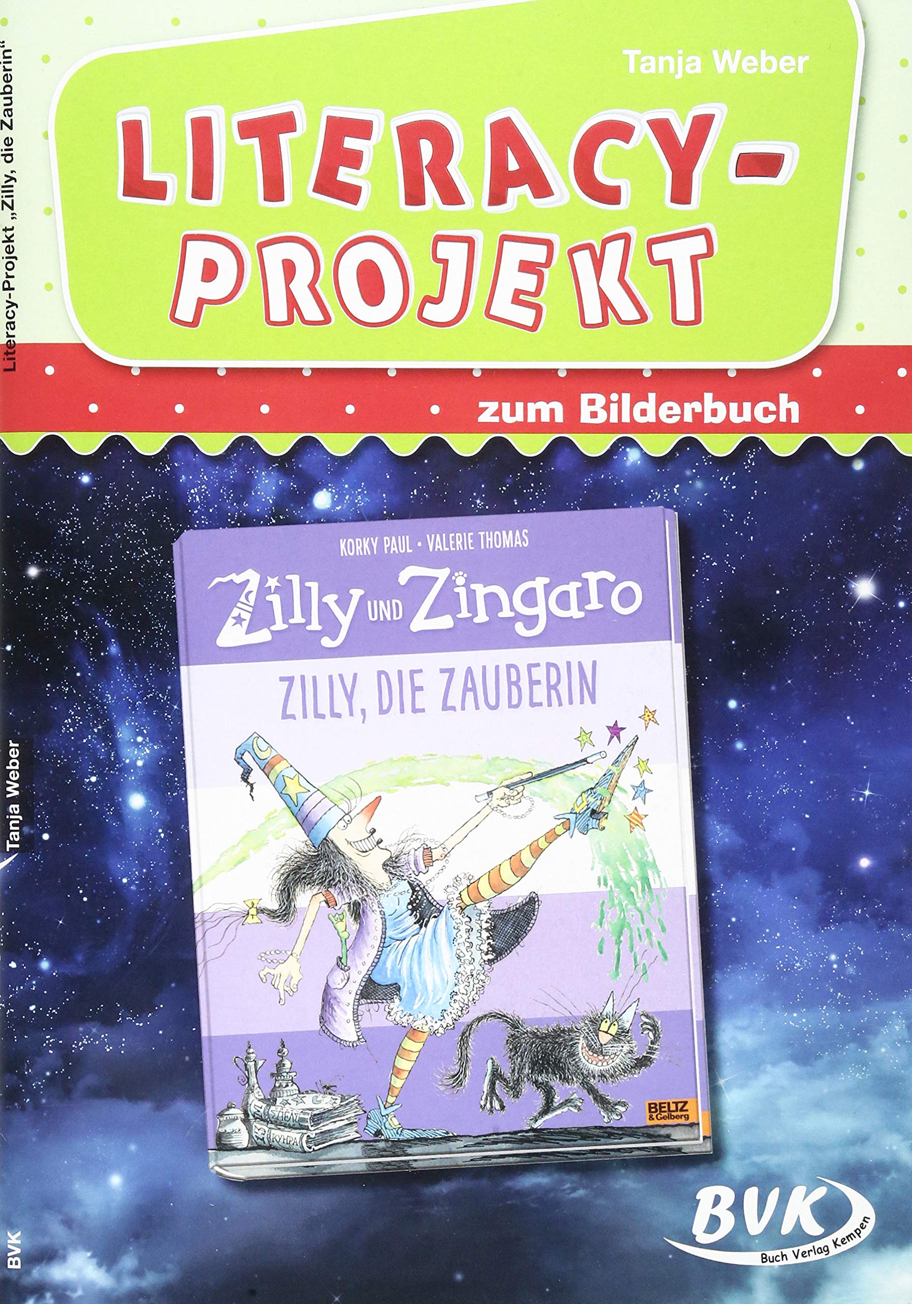 Literacy-Projekt zum Bilderbuch Zilly und Zingaro. Zilly, die Zauberin | Sprachförderung in der Kita (Literacy-Projekte) Learning & Reference