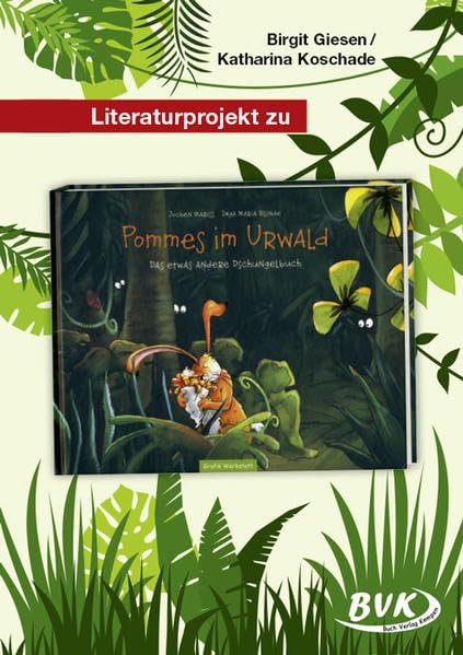 Literaturprojekt zu Pommes im Urwald book
