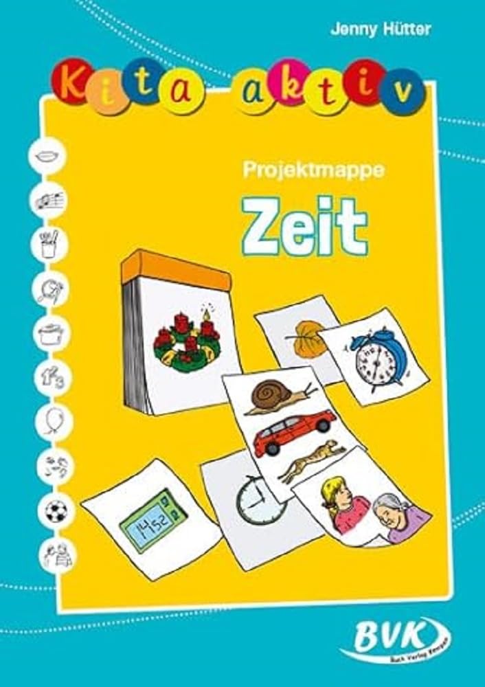 Kita aktiv Projektmappe Zeit | Kindergarten-Materialien zu Tagen, Jahreszeiten und Uhr Learning & Reference