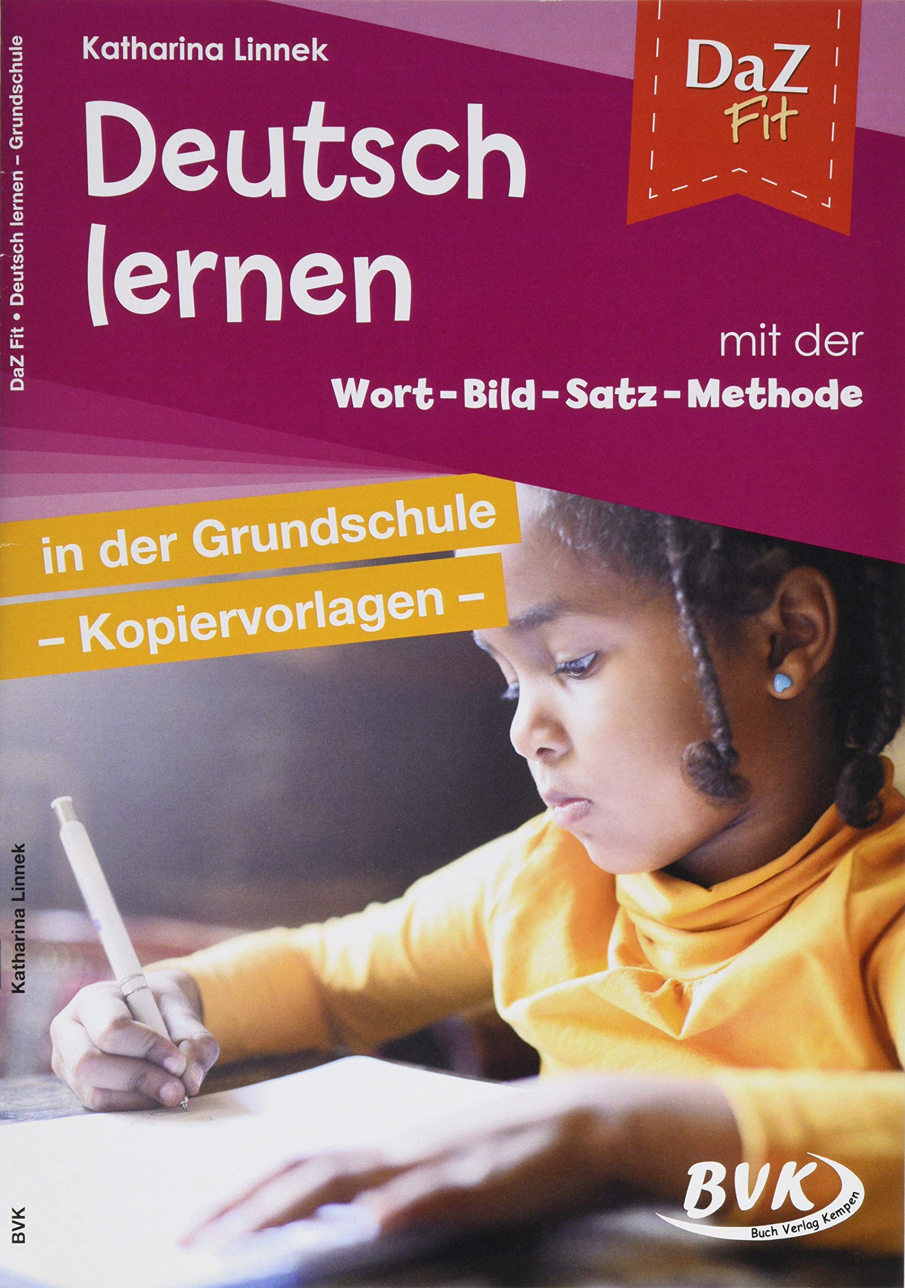 DaZ fit: Deutsch lernen mit der Wort-Bild-Satz-Methode in der Grundschule - Kopiervorlagen Study Guides