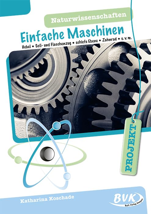PROJEKT: Naturwissenschaften - Einfache Maschinen Study Guides