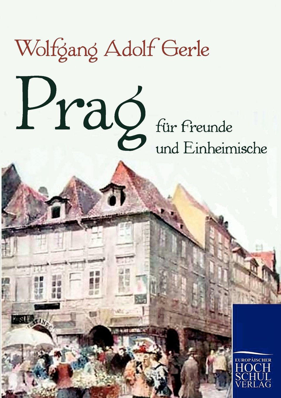 Prag für Freunde und Einheimische Leisure, Home & Garden