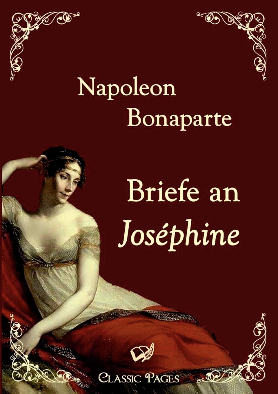 Briefe an Joséphine (classic pages) Essays & Short Stories