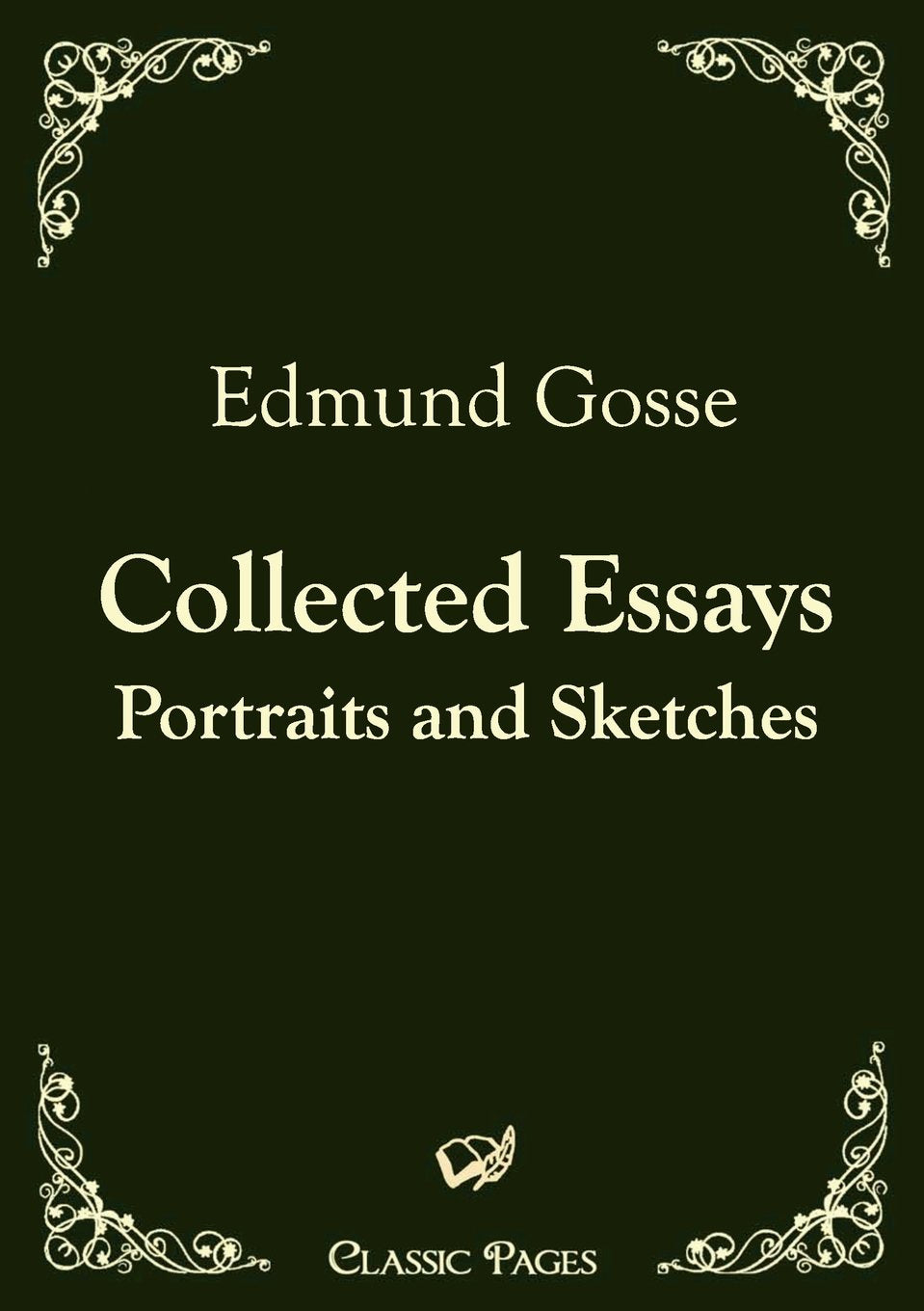 Collected Essays: Portraits and Sketches book