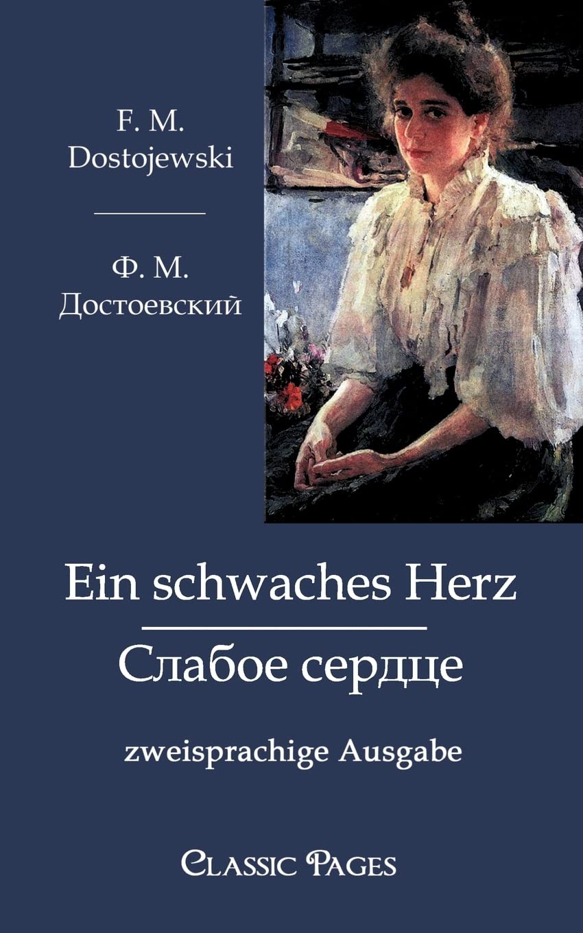 Ein schwaches Herz: zweisprachige Ausgabe (classic pages) Contemporary literature