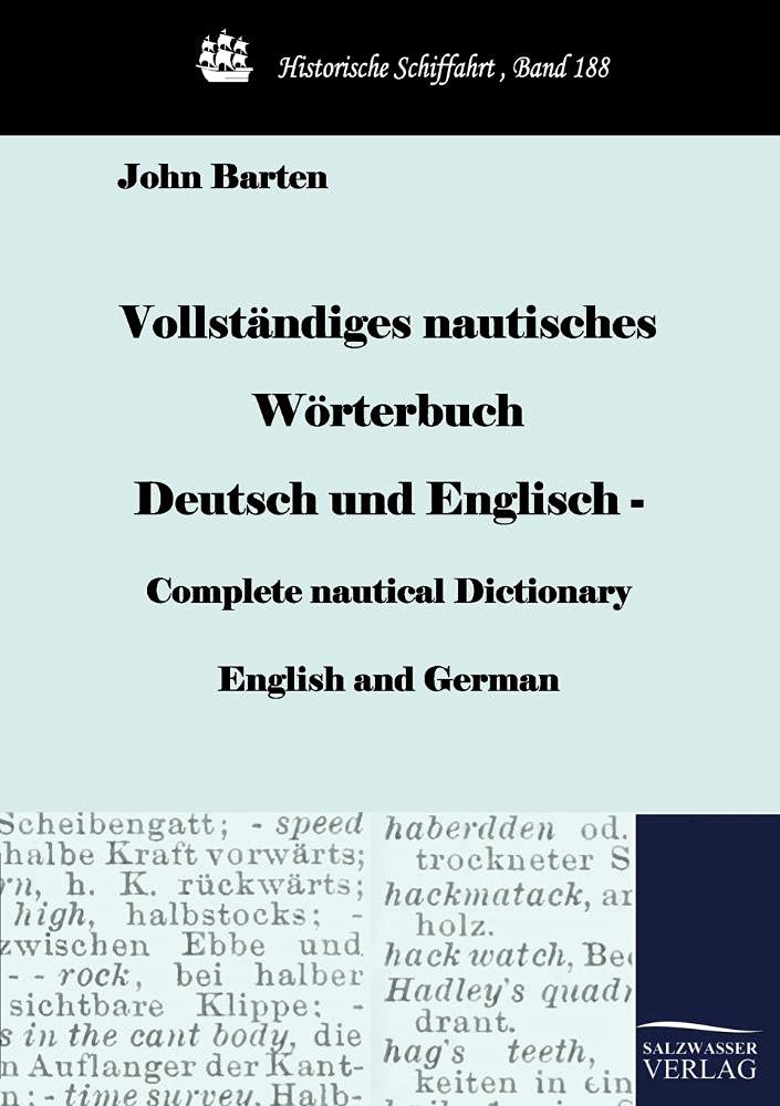 Vollständiges nautisches Wörterbuch Deutsch und Englisch - Complete nautical Dictionary English and German Leisure, Home & Garden