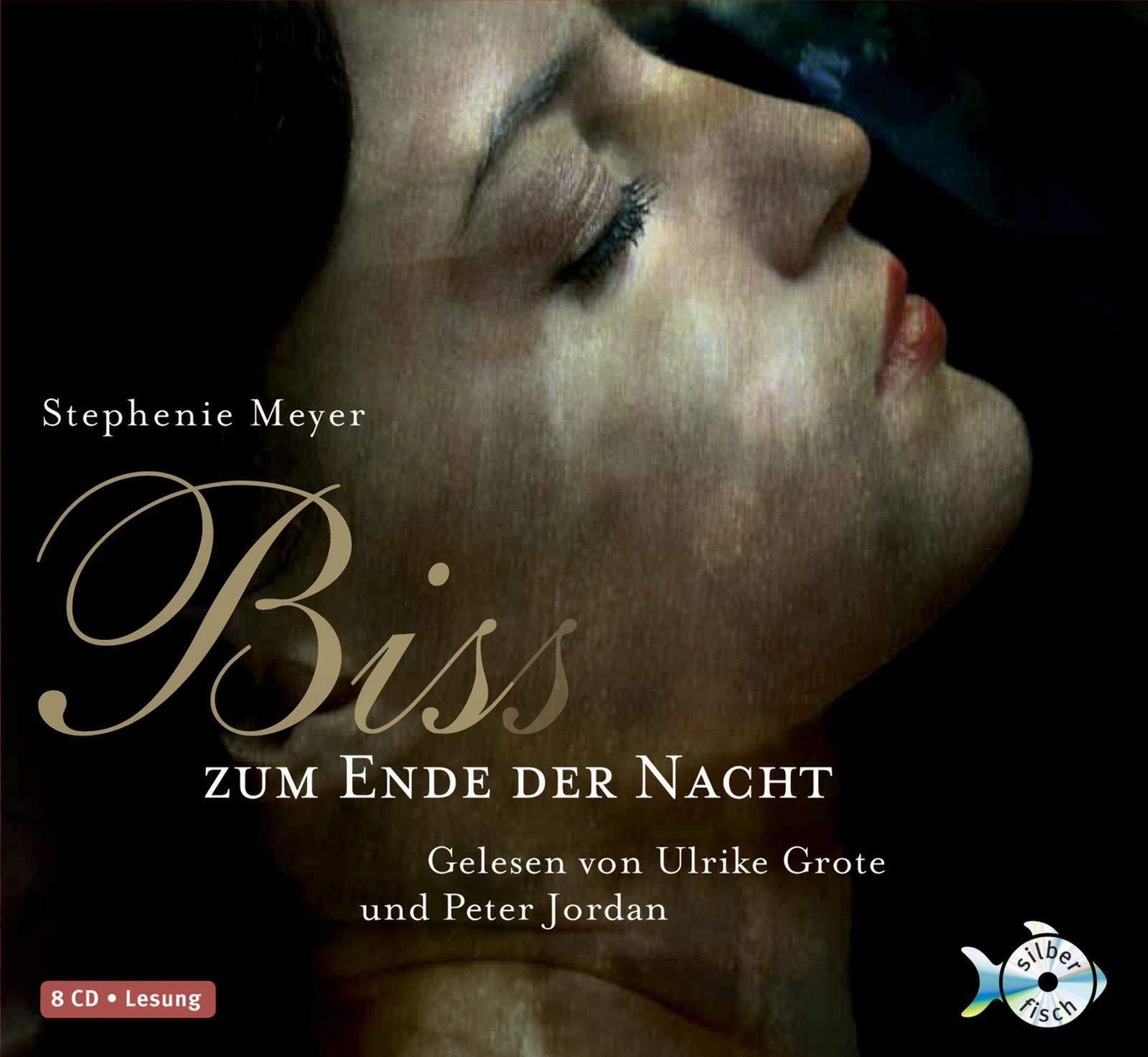 Bis(s) zum Ende der Nacht: 8 CDs (Bella und Edward, Band 4) Contemporary literature