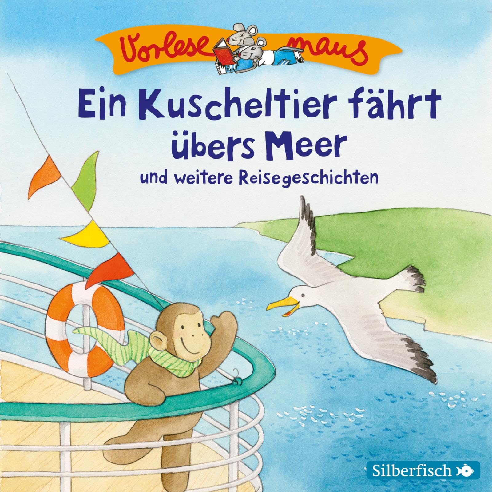 Vorlesemaus: Ein Kuscheltier fährt übers Meer und weitere Reisegeschichten: 1 CD cd