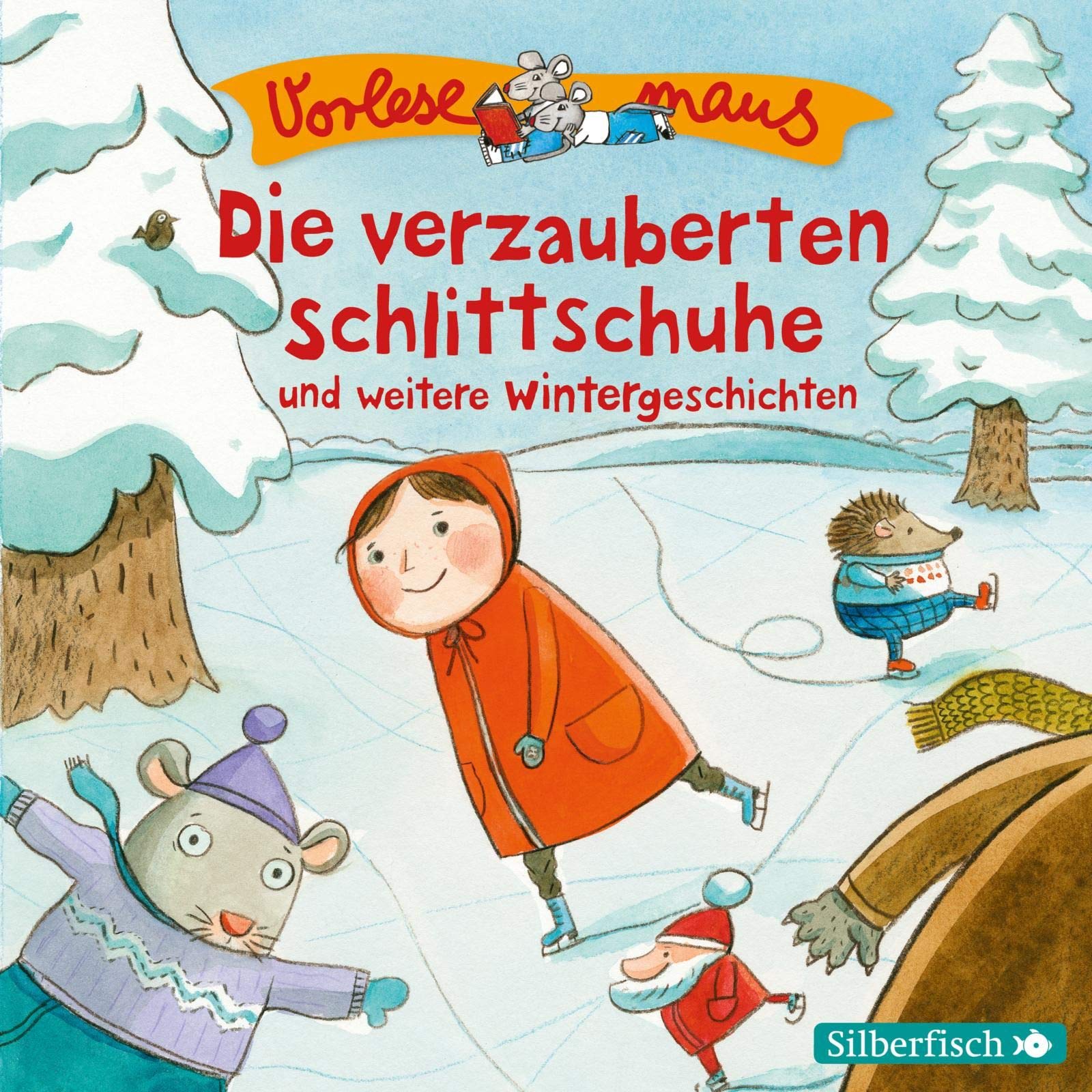 Vorlesemaus: Die verzauberten Schlittschuhe und weitere Wintergeschichten: 1 CD Novels & Short Stories