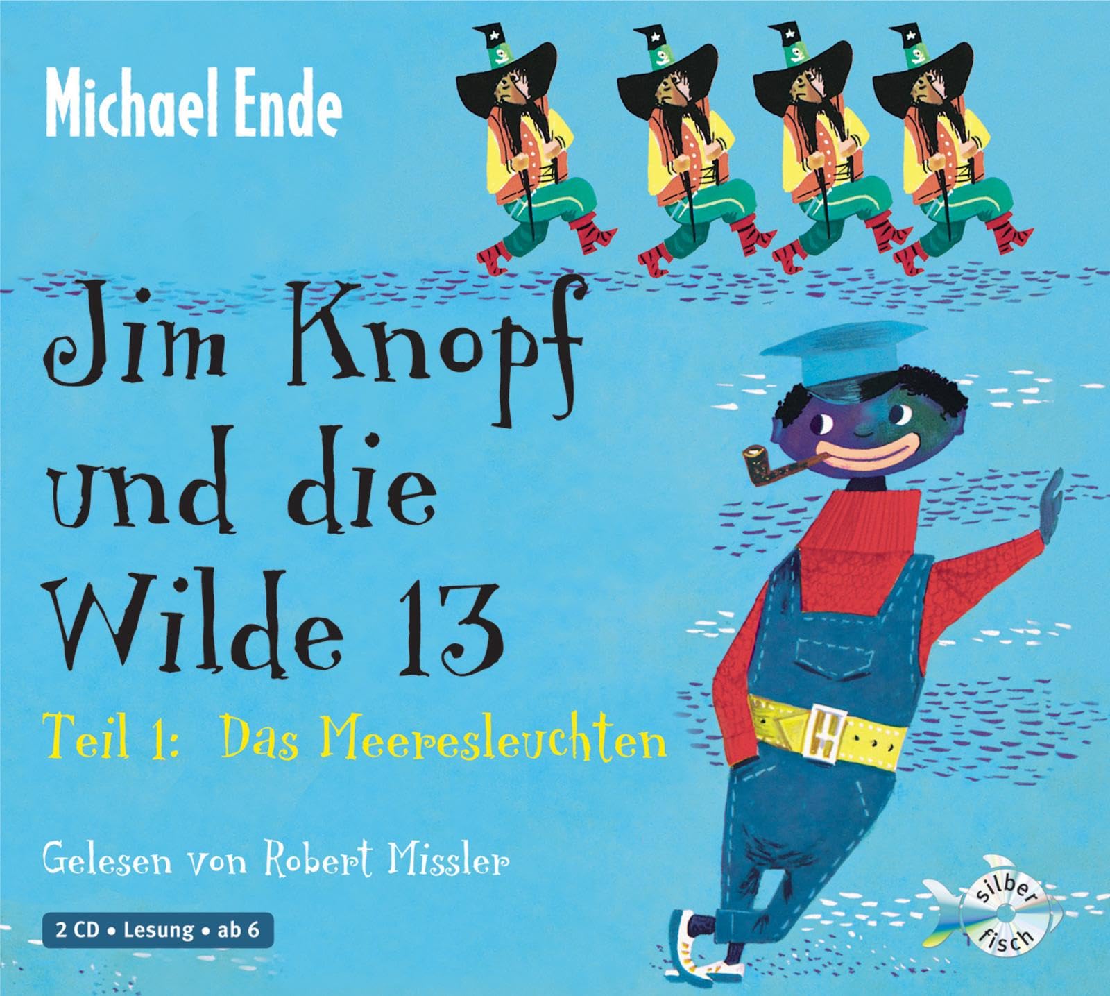 Jim Knopf: Jim Knopf und die Wilde 13 - Teil 1: Das Meeresleuchten: 2 CDs Novels & Short Stories