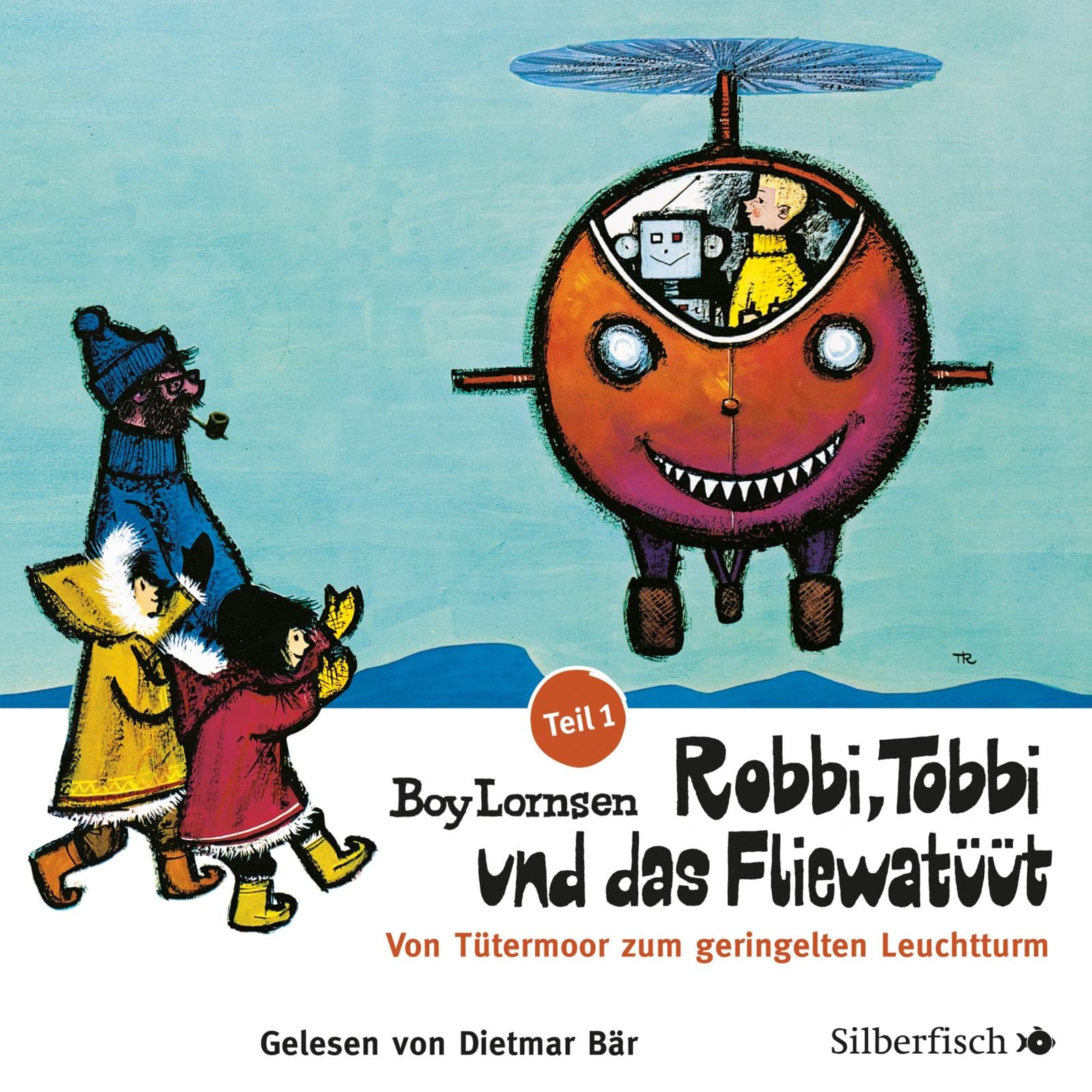 Robbi, Tobbi und das Fliewatüüt, Teil 1. Von Tütermoor zum geringelten Leuchtturm (2 CDs): Von Tütermoor zum geringelten Leuchtturm: 2 CDs Novels & Short Stories