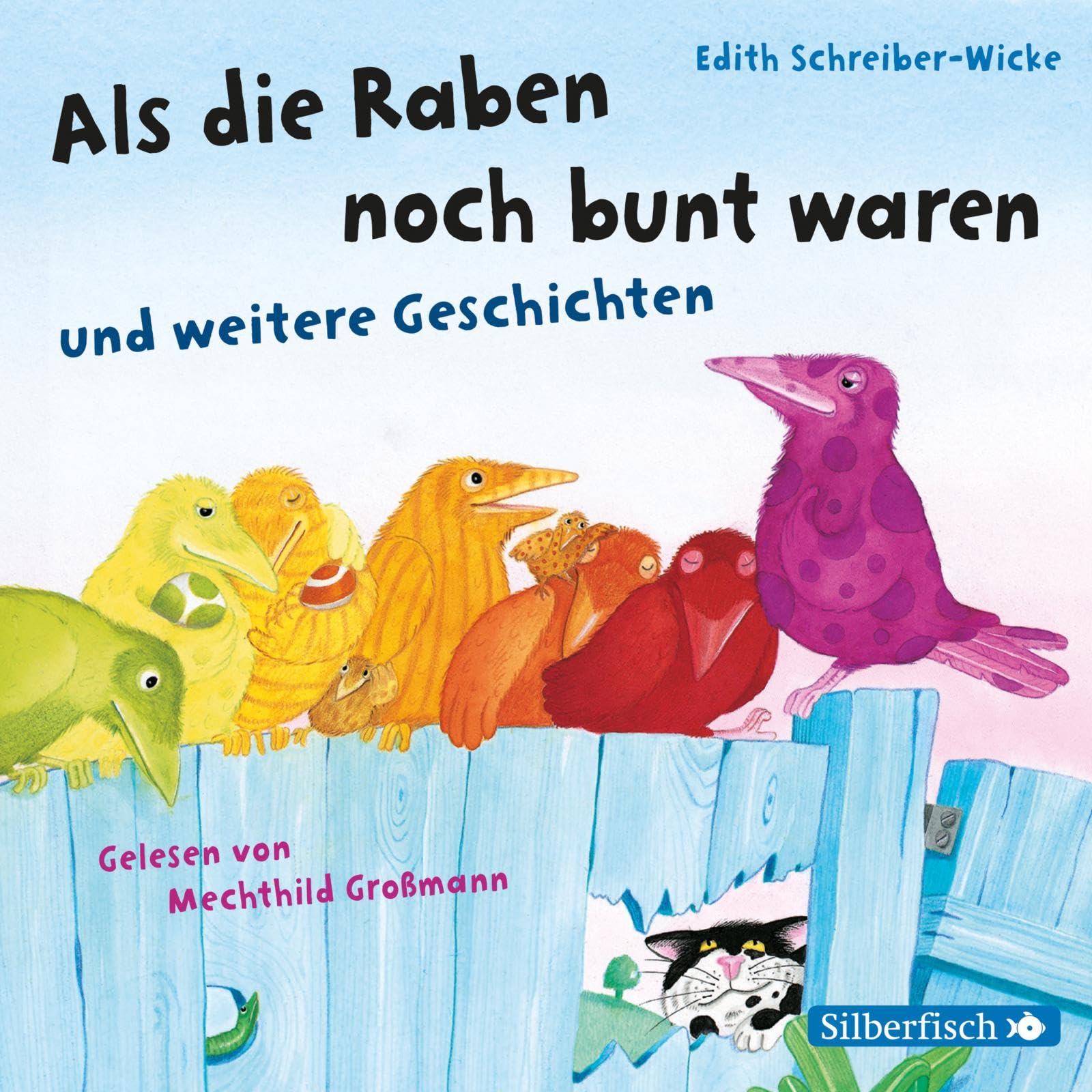 Als die Raben noch bunt waren und weitere Geschichten: 1 CD Novels & Short Stories