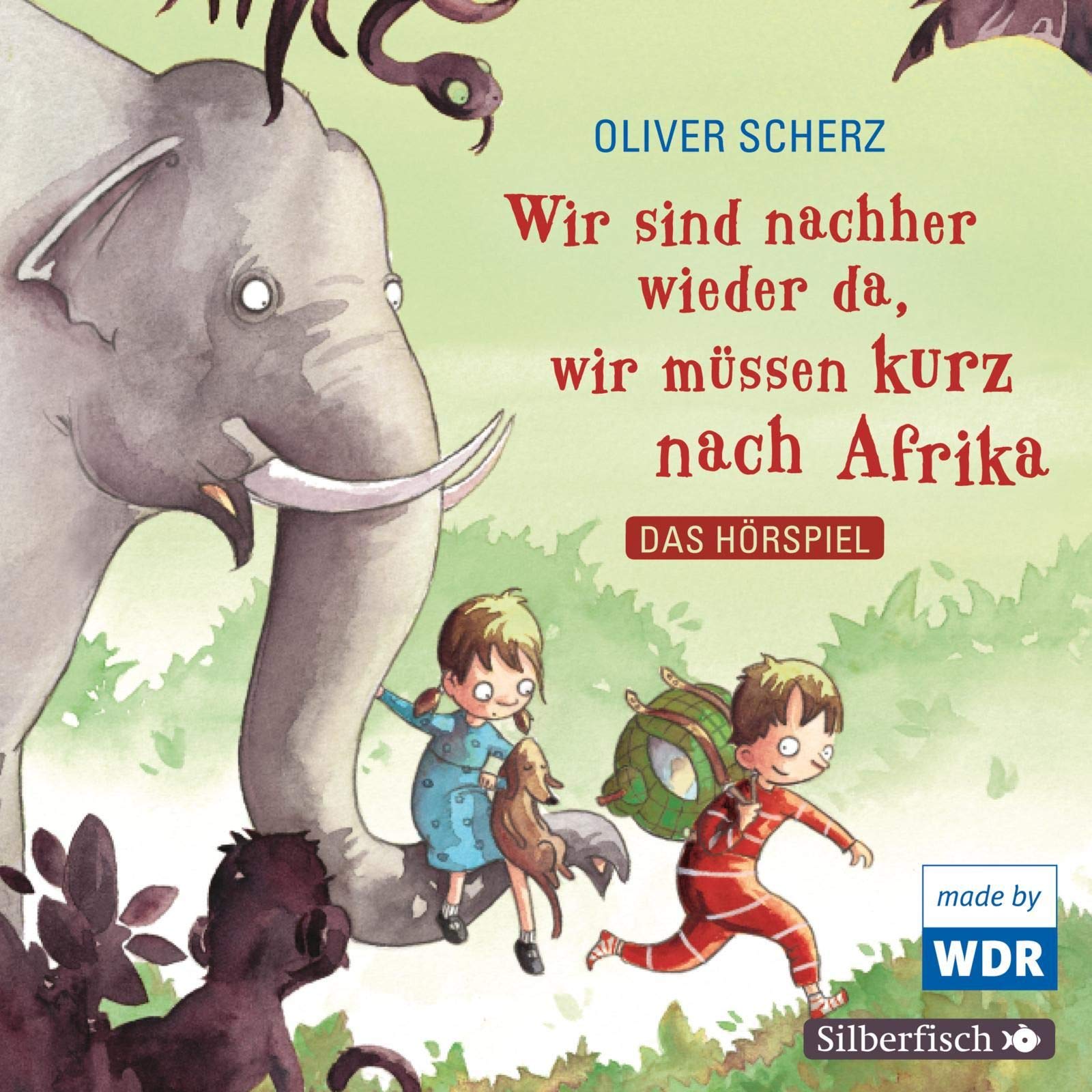 Wir sind nachher wieder da, wir müssen kurz nach Afrika - Das Hörspiel: 1 CD Novels & Short Stories