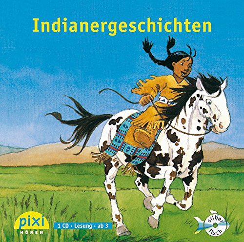 Pixi Hören: Indianergeschichten: 1 CD Novels & Short Stories