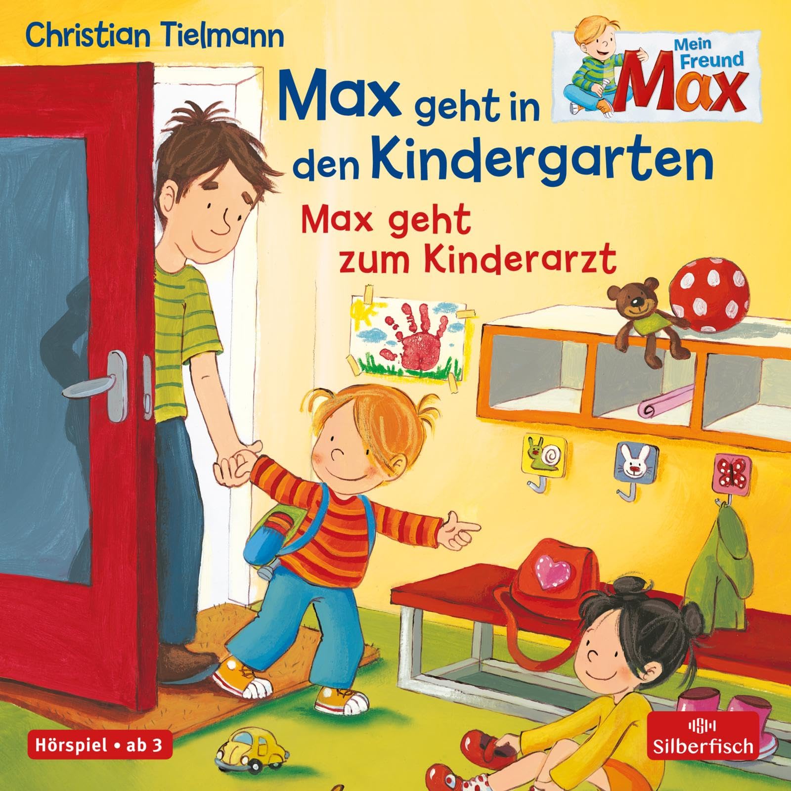 Mein Freund Max 5: Max geht in den Kindergarten / Max geht zum Kinderarzt: 1 CD (5) Non-fiction