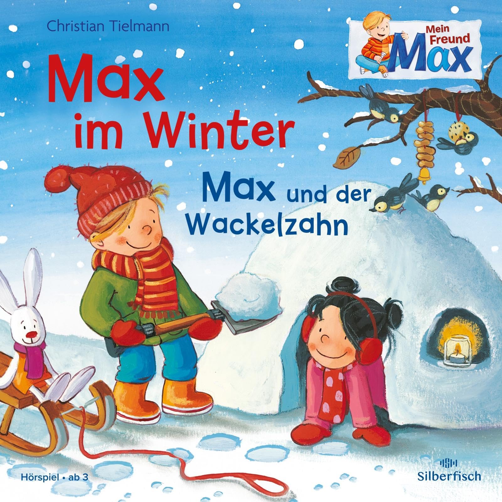 Mein Freund Max 6: Max im Winter / Max und der Wackelzahn: 1 CD (6) Non-fiction