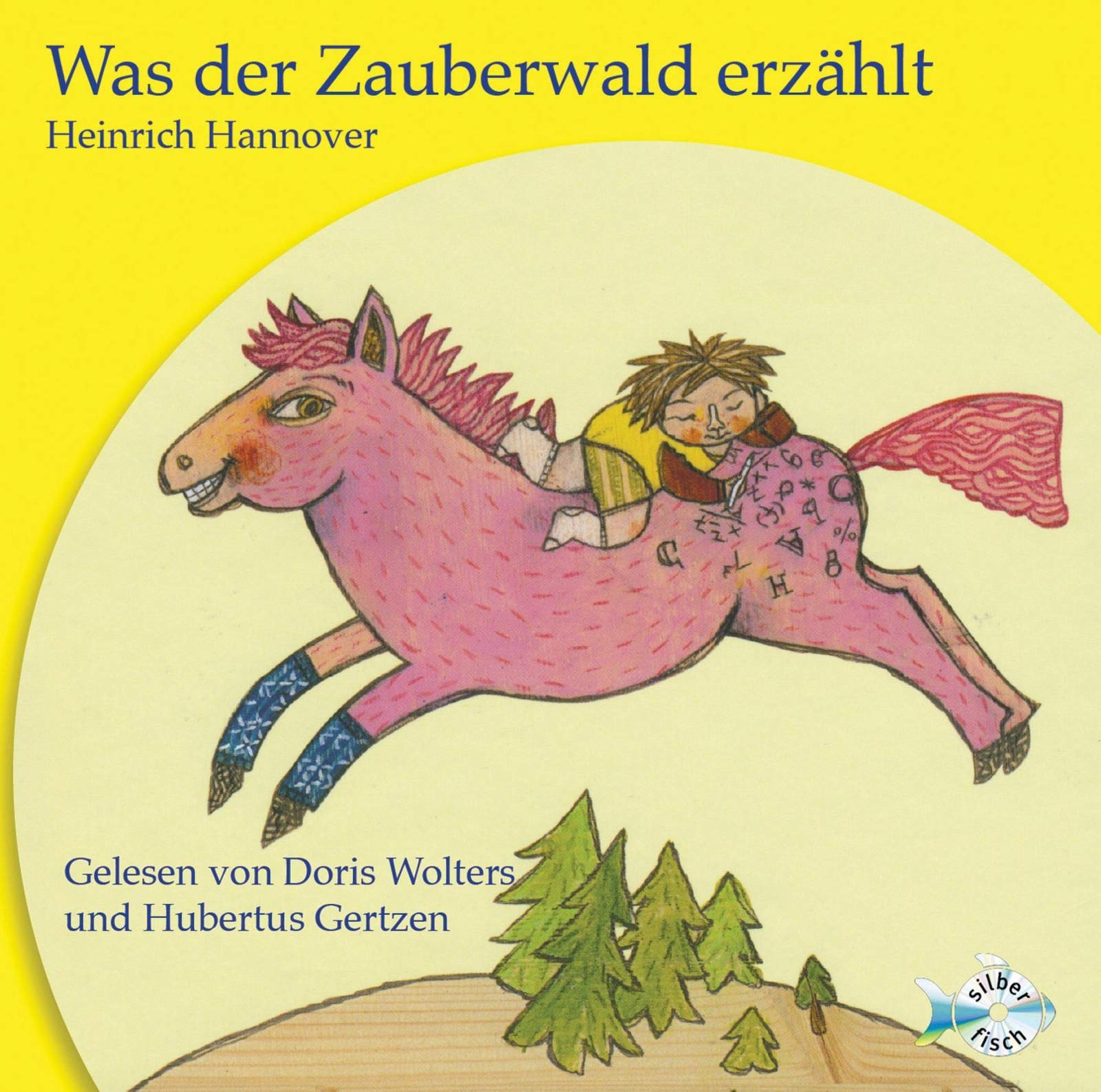 Was der Zauberwald erzählt: 1 CD Novels & Short Stories