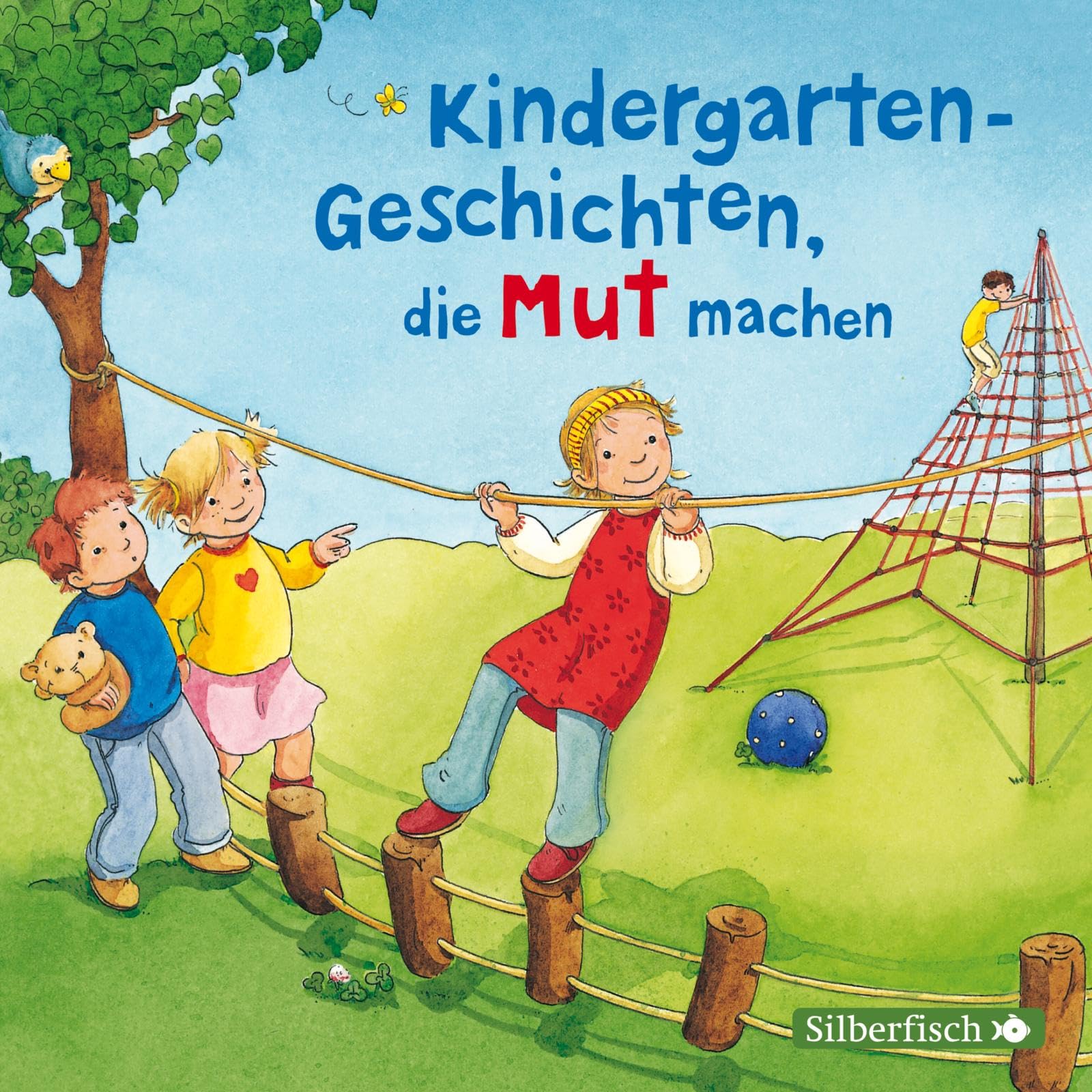 Kindergarten-Geschichten, die Mut machen: 1 CD cd
