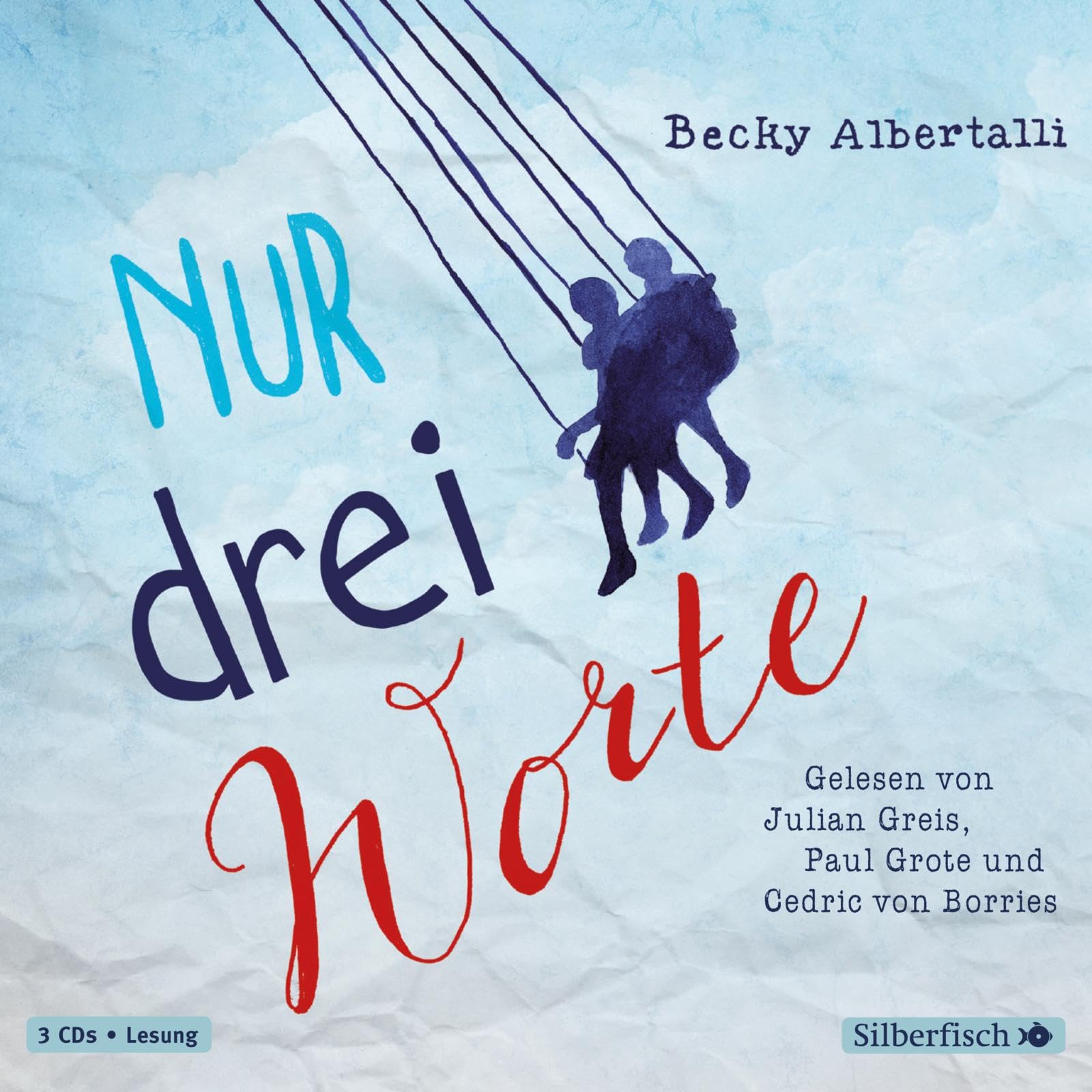 Nur drei Worte: Das Hörbuch zum Film "Love, Simon": 3 CDs LGBTQ+