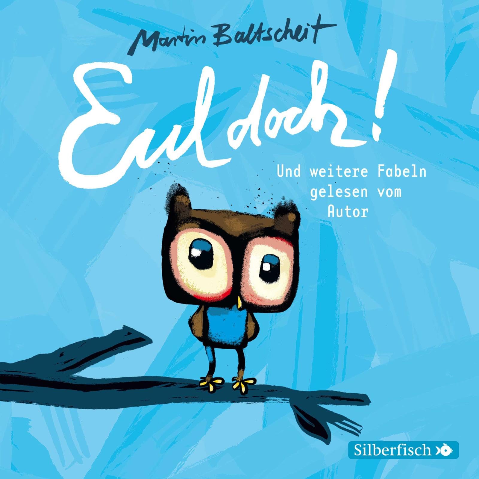 Eul doch!: und weitere Fabeln: 1 CD Non-fiction