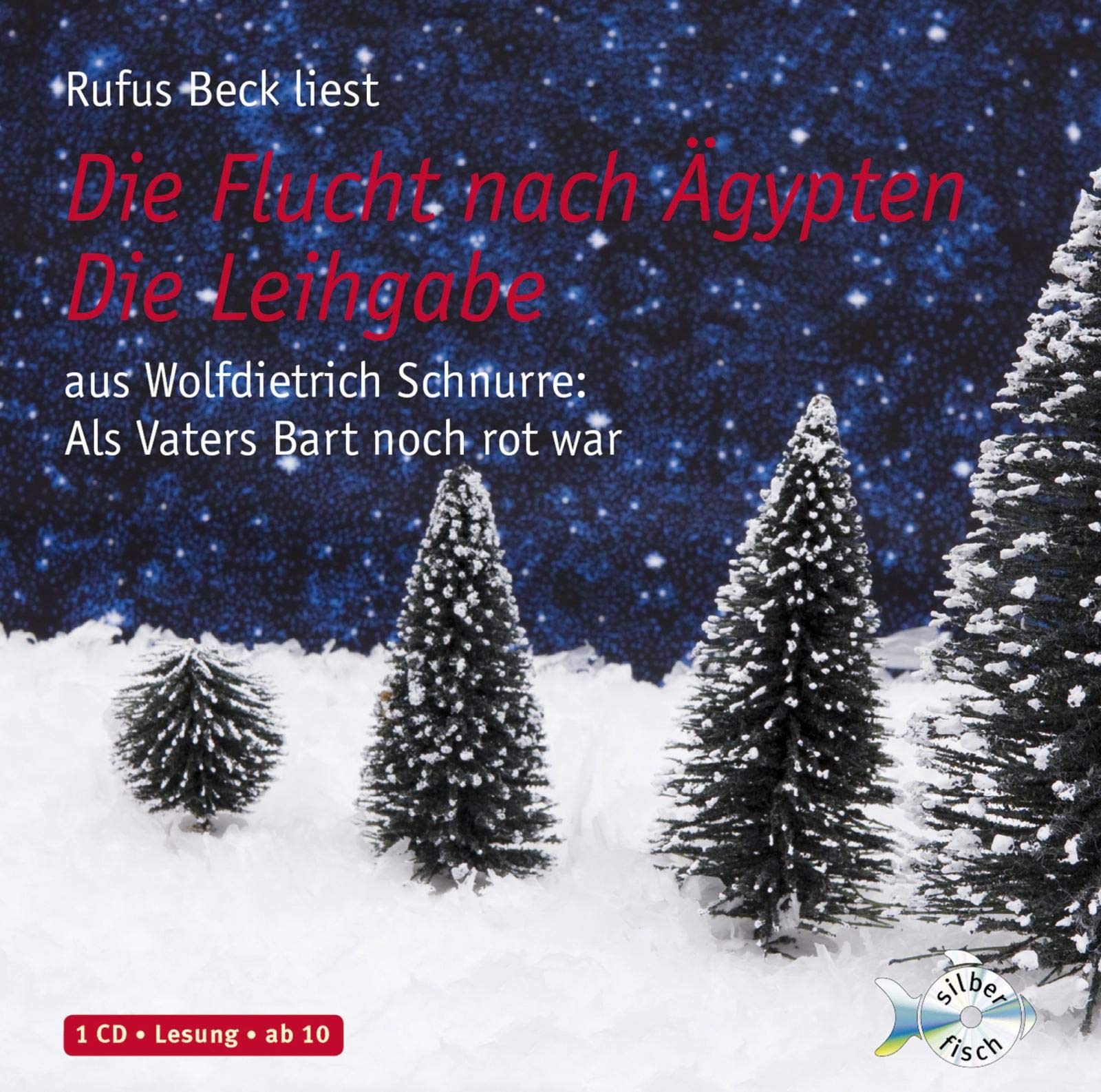 Die Flucht nach Ägypten / Die Leihgabe: Aus: Als Vaters Bart noch rot war: 1 CD Novels & Short Stories