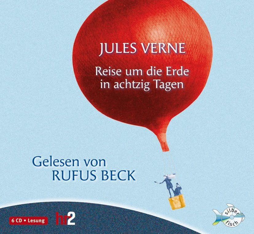 Reise um die Erde in achtzig Tagen: 6 CDs Fantasy & Sci-Fi