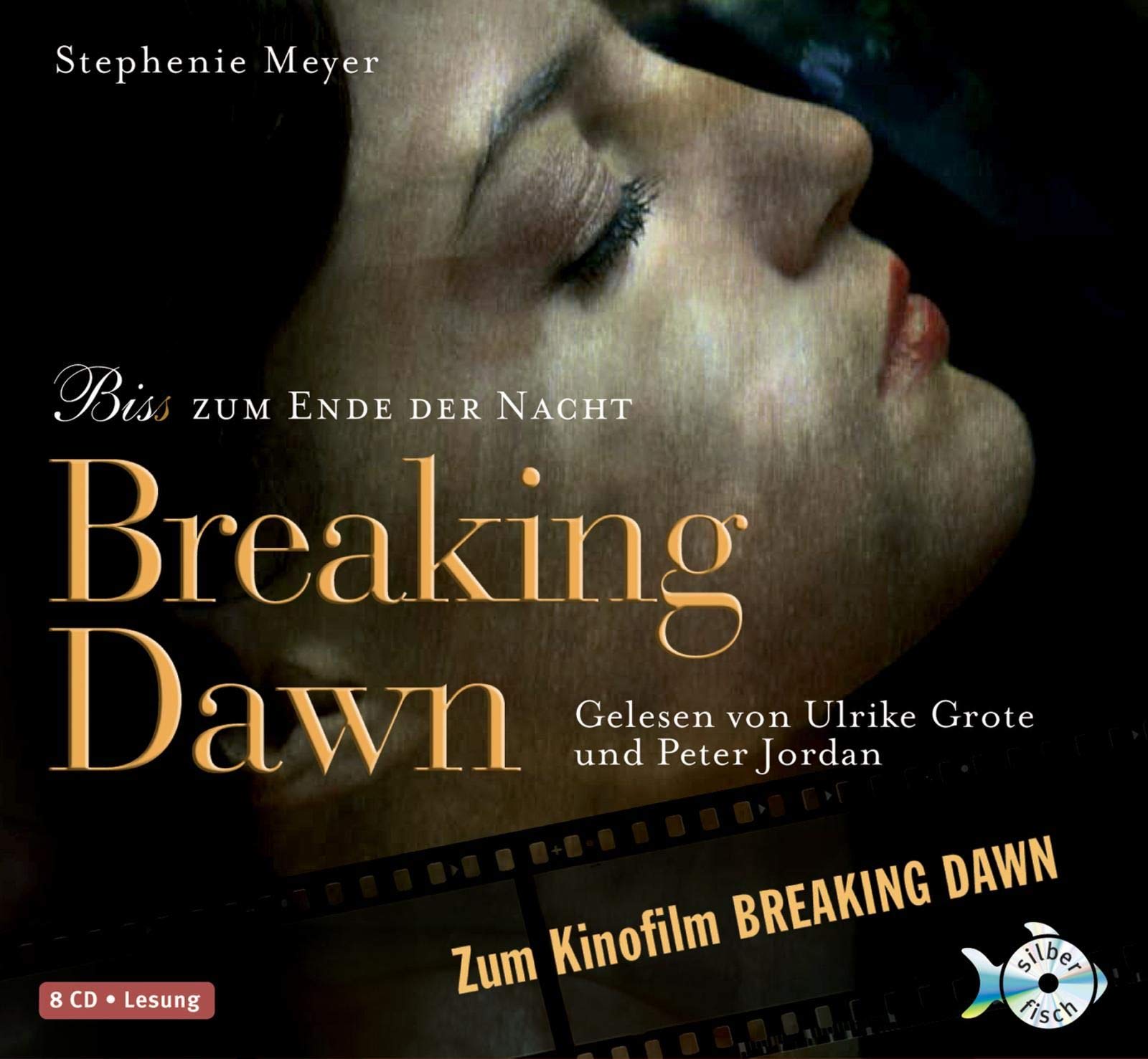 Breaking Dawn - Bis(s) zum Ende der Nacht (8 CDs) (Bella und Edward, Band 4) Contemporary literature