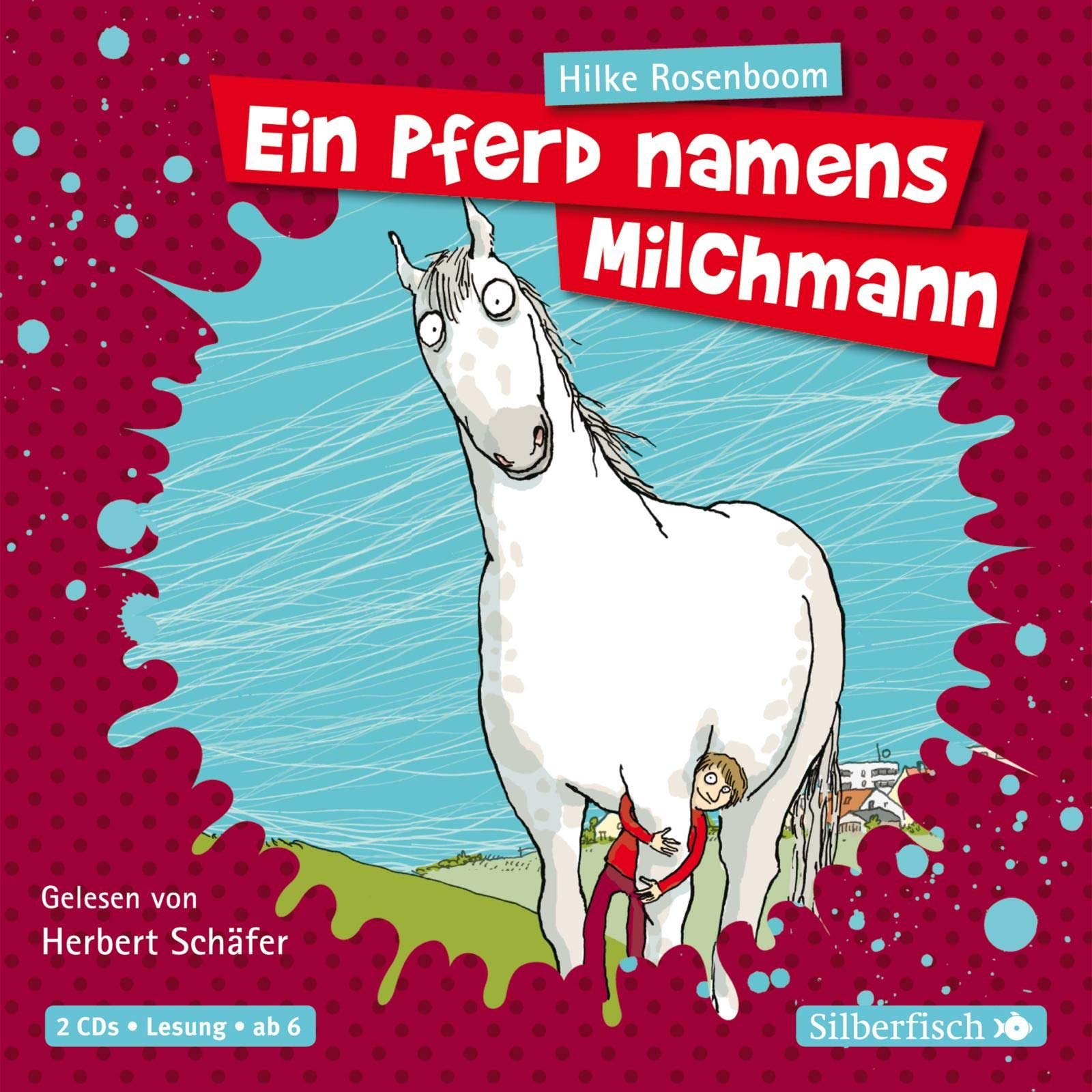 Ein Pferd namens Milchmann: 2 CDs Novels & Short Stories