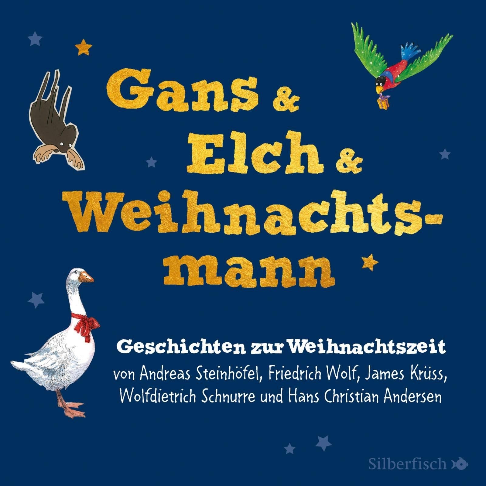 Gans & Elch & Weihnachtsmann: Geschichten zur Weihnachtszeit: 5 CDs Non-fiction