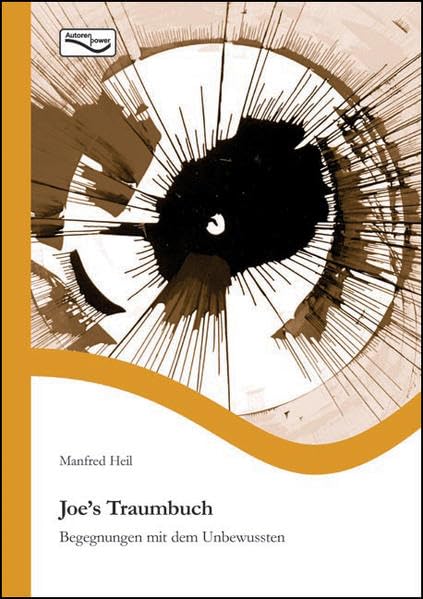 Joe's Traumbuch: Begegnungen mit dem Unbewussten Lifestyle