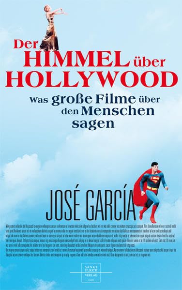 Der Himmel über Hollywood: Was große Filme über den Menschen sagen Film, Art & Culture