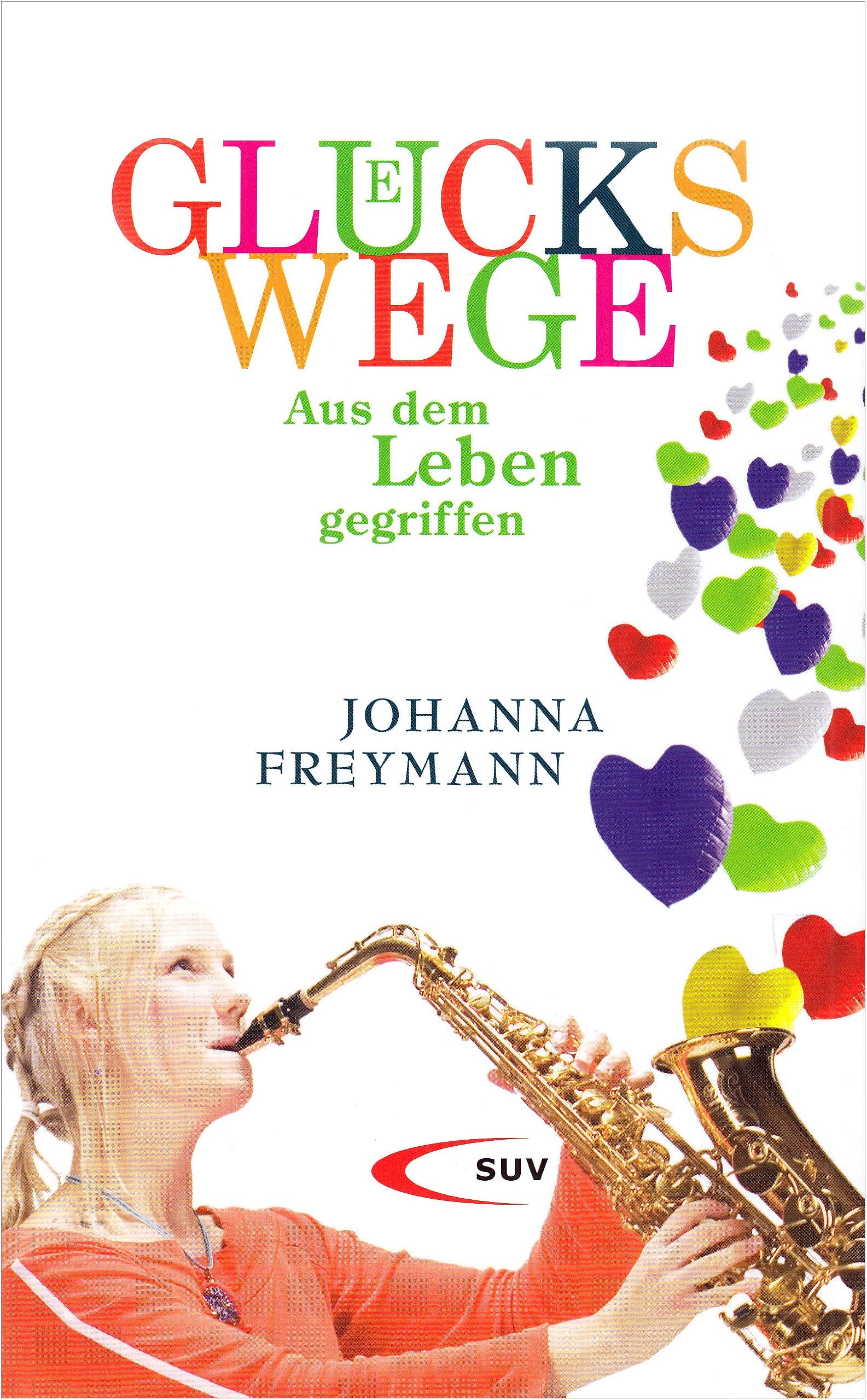Glückswege: Aus dem Leben gegriffen Lifestyle
