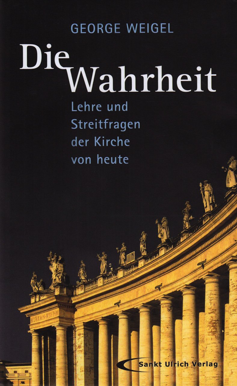 Die Wahrheit: Lehre und Streitfragen der Kirche von heute Religion & Esotericism