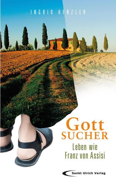 Gottsucher: Leben wie Franz von Assisi Memories