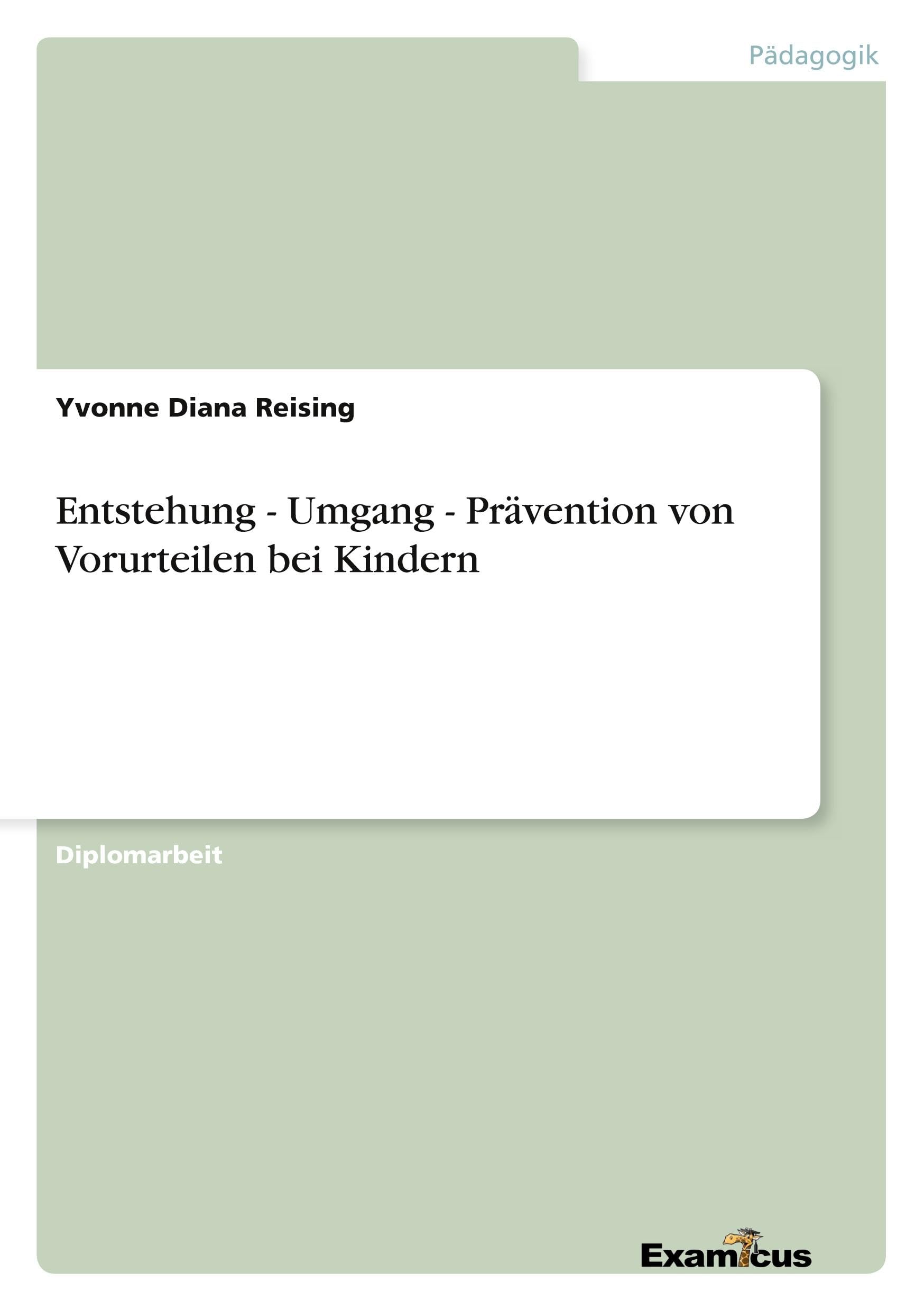 Entstehung - Umgang - Prävention von Vorurteilen bei Kindern Social Sciences