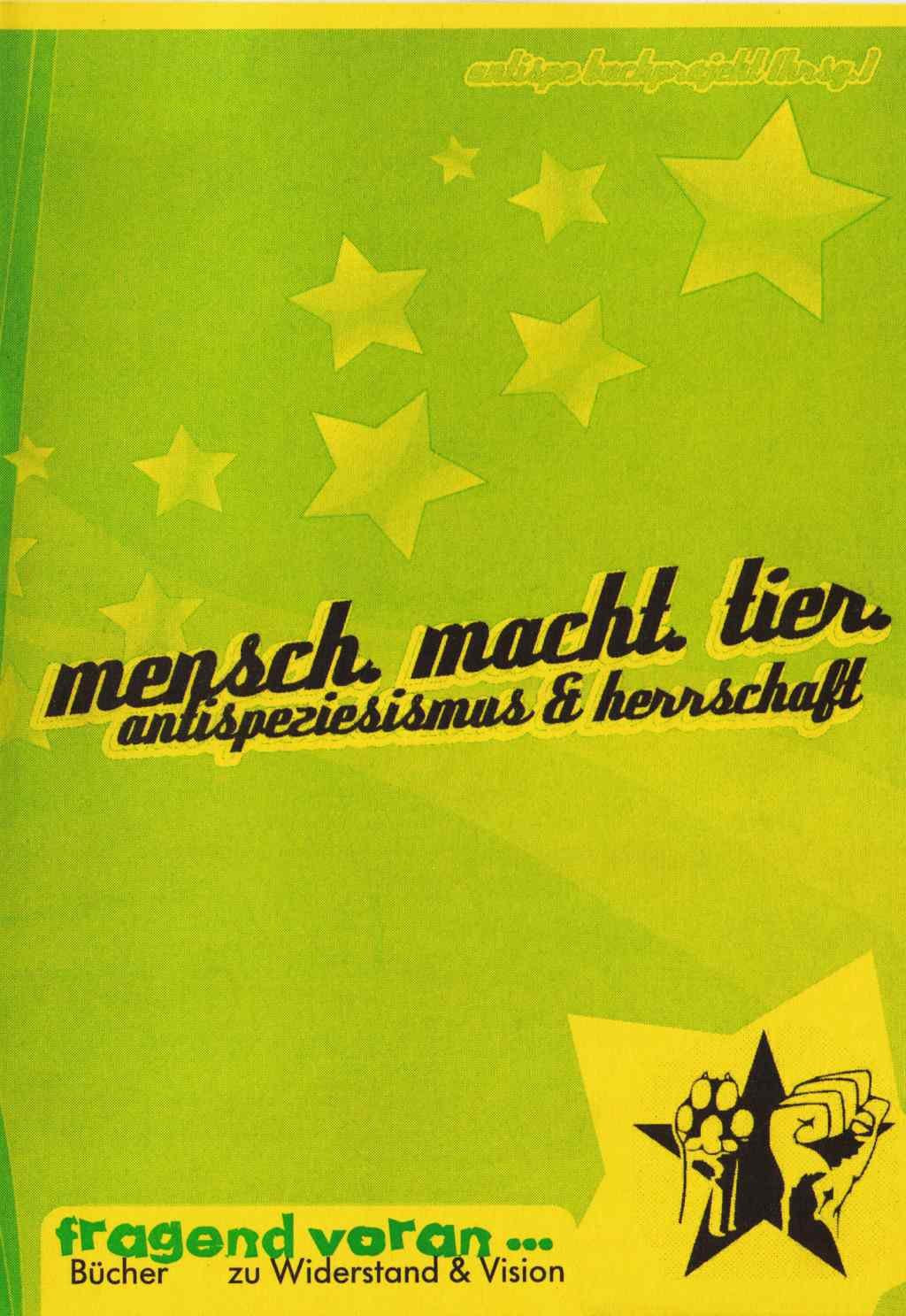 Mensch - Macht - Tier: Antispeziesismus und Herrschaft (FragendVoran) Books