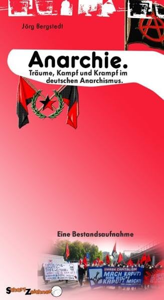 Anarchie: Träume, Kampf und Krampf im deutschen Anarchismus (ScharfZeichner) Law