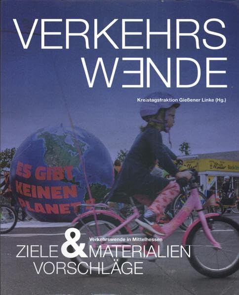 Verkehrswende in Mittelhessen: Ziele, Materialien & Vorschläge Business & Technology