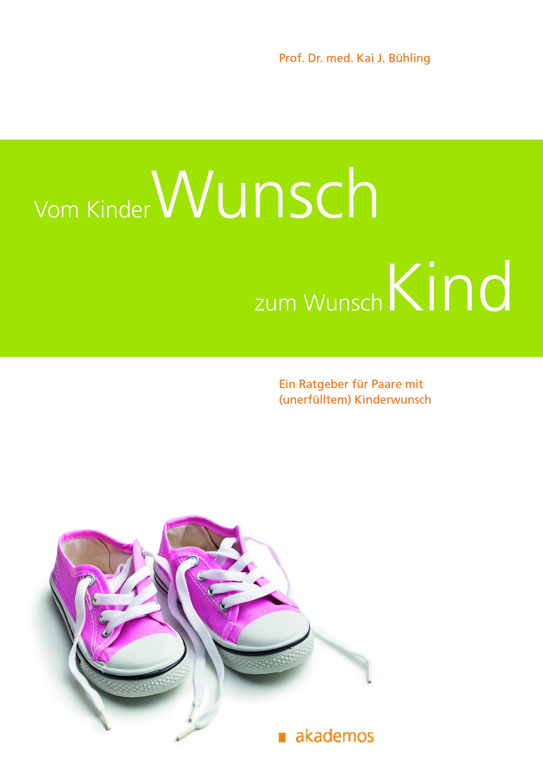 Vom Kinderwunsch zum Wunschkind Health, Nutrition & Fitness
