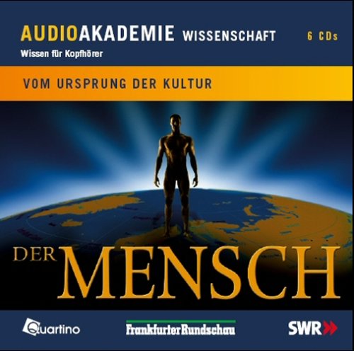 Der Mensch. Vom Ursprung der Kultur Business & Technology