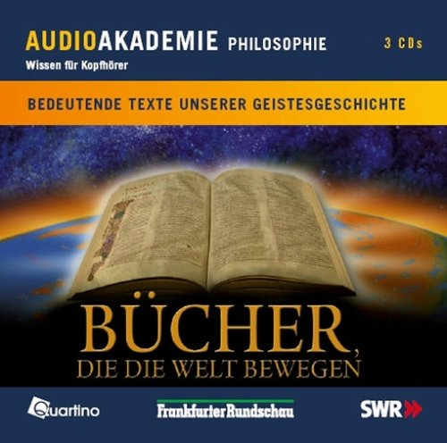 Bücher, die die Welt bewegen. Bedeutende Texte der Geistesgeschichte Politics & History