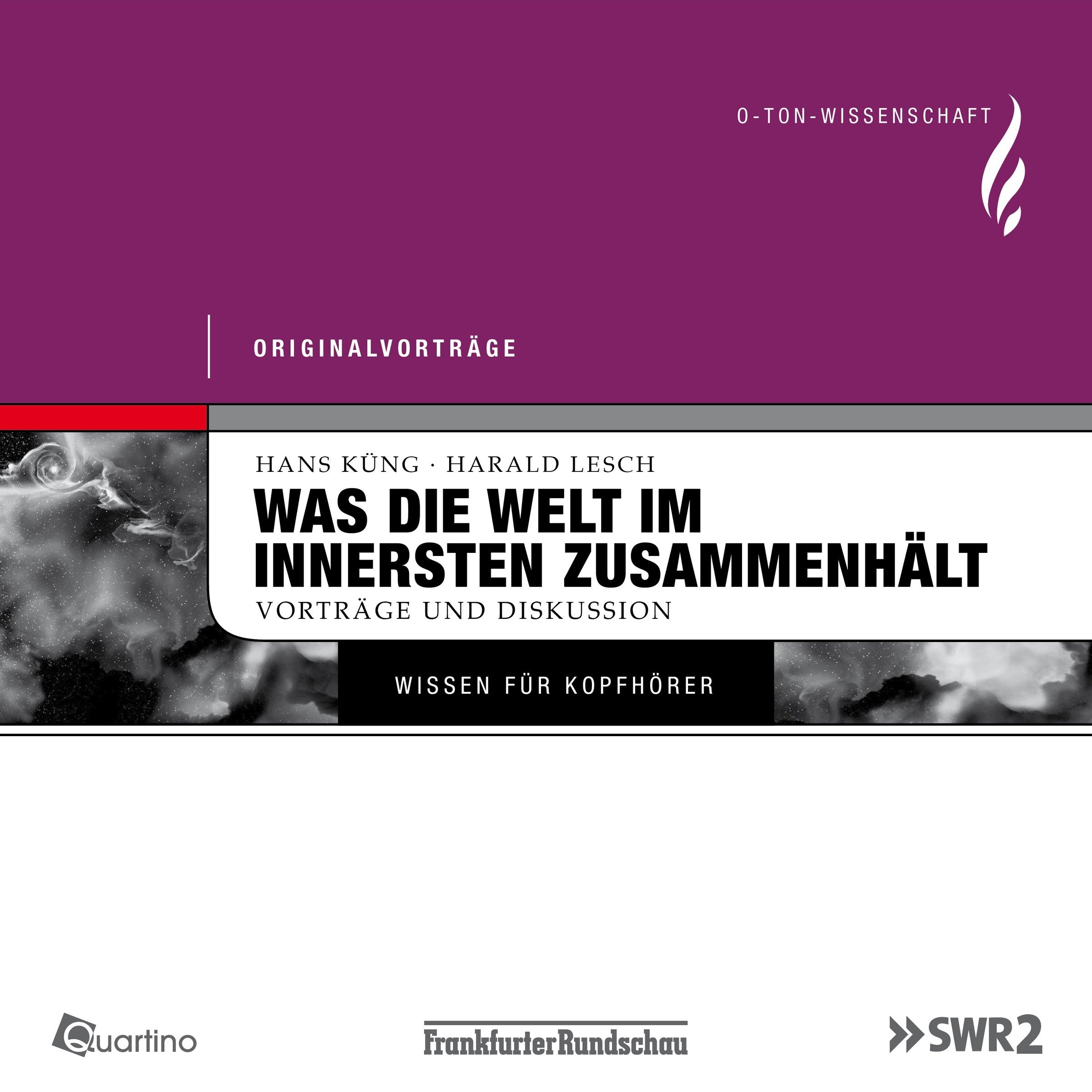 Was die Welt im Innersten zusammenhält. Vorträge und Diskussion. O-Ton Wissenschaft Business & Technology