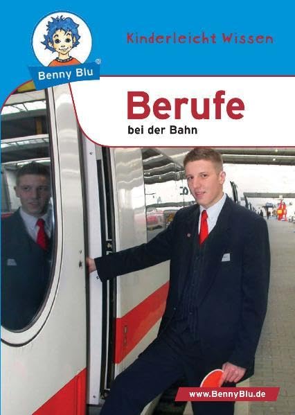 Benny Blu Berufe - bei der Bahn Non-fiction books for kids