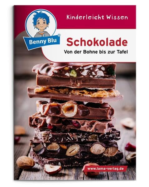 Benny Blu - Schokolade: Von der Bohne bis zur Tafel (Benny Blu Kindersachbuch) Children's books
