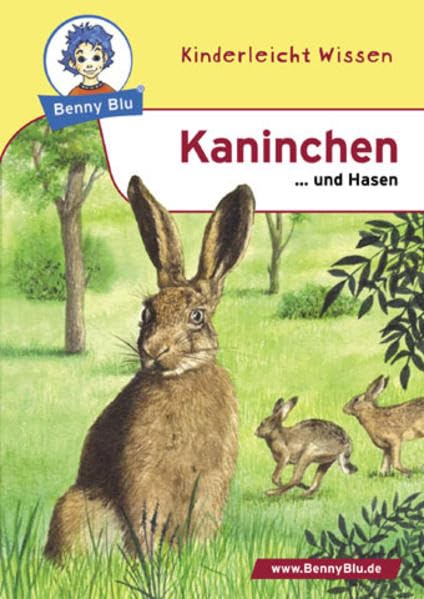 Benny Blu - Kaninchen: ... und Hasen (Benny Blu Kindersachbuch) Children's books
