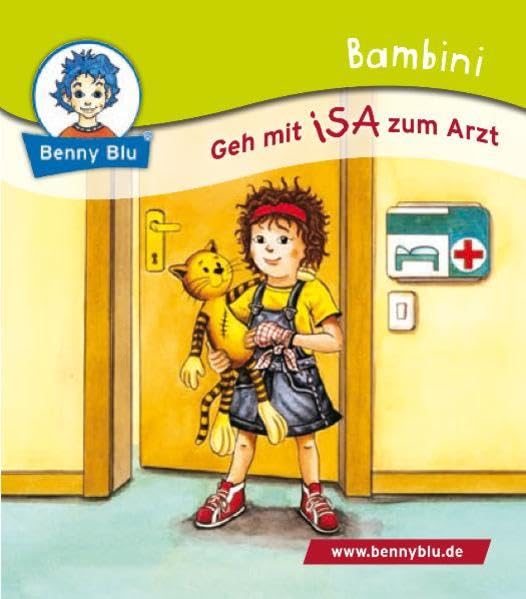Bambini Geh mit ISA zum Arzt: Bestandteil der Bambini Starter-Box (Benny Blu Bambini) Children's books