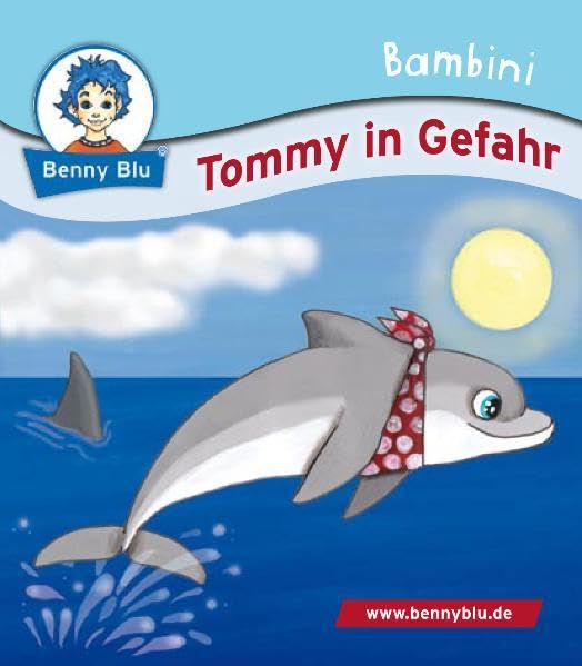 Bambini Tommy in Gefahr: Bestandteil der Bambini Starter-Box (Benny Blu Bambini) Children's books