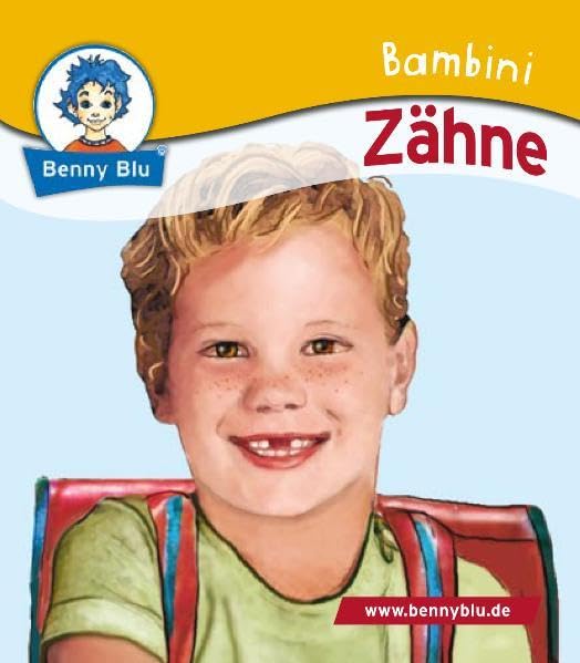 Bambini Zähne: Bestandteil der Bambini Starter-Box (Benny Blu Bambini) Children's books
