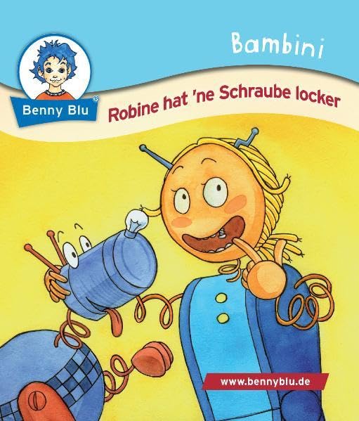 Bambini Robine hat ´ne Schraube locker: Bestandteil der Bambini Starter-Box (Benny Blu Bambini) Children's books